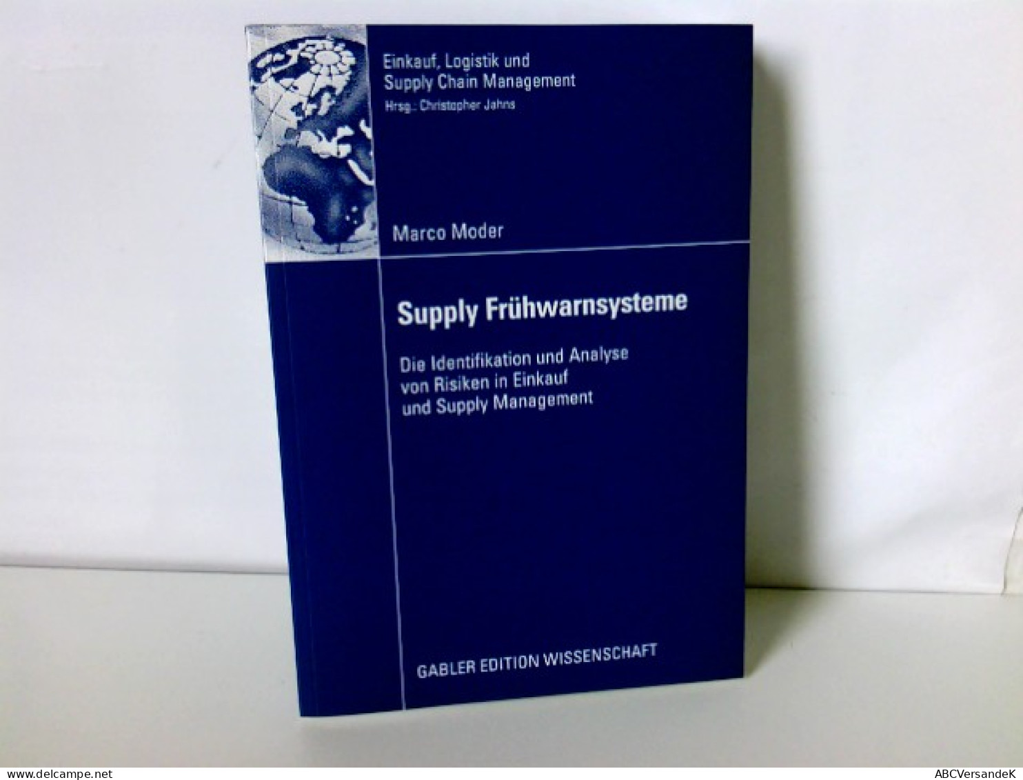 Supply Frühwarnsysteme: Die Identifikation Und Analyse Von Risiken In Einkauf Und Supply Management (Einkauf, - Other & Unclassified