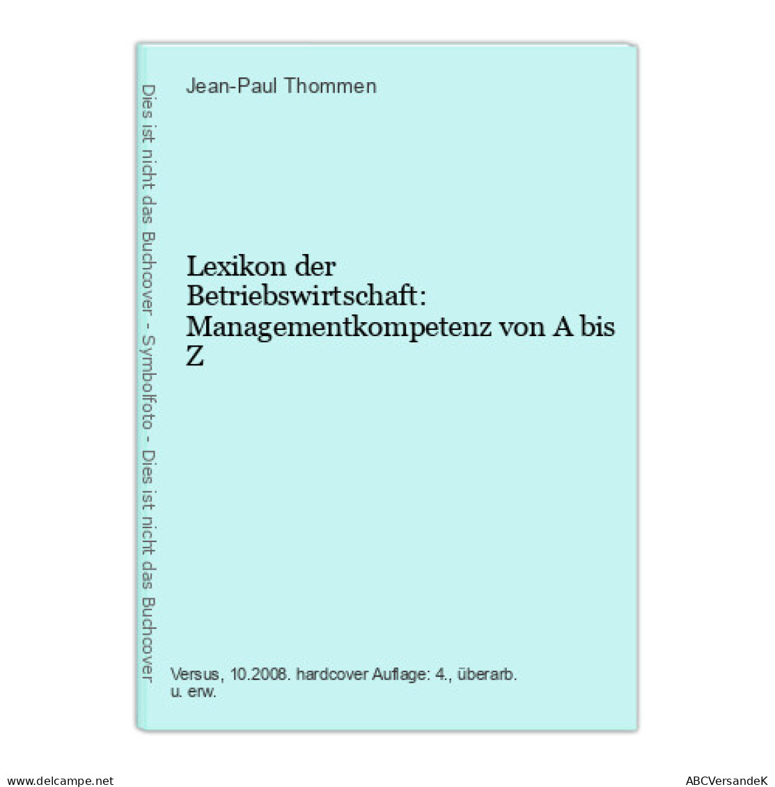 Lexikon Der Betriebswirtschaft: Managementkompetenz Von A Bis Z - Other & Unclassified
