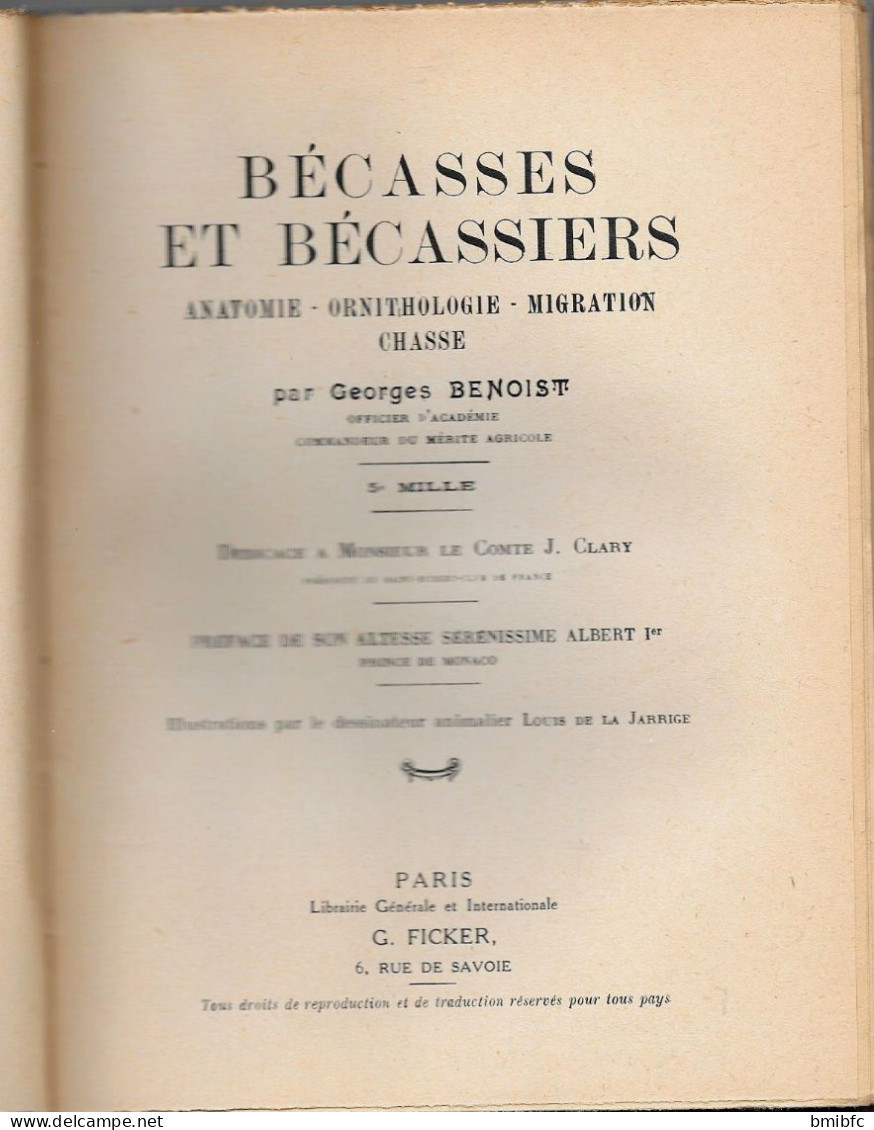 Bécasses Et Bécassiers  De Georges Benoist, 1930,  Préface De S.A.S. Albert Ier, Prince De Monaco, Editeur G. Ficker, - Fischen + Jagen