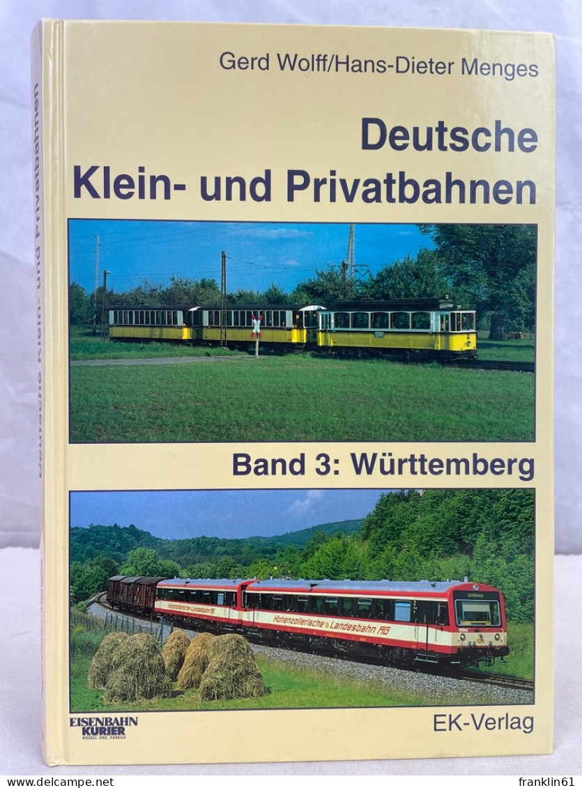 Deutsche Klein- Und Privatbahnen; Band 3., Württemberg. - Transport