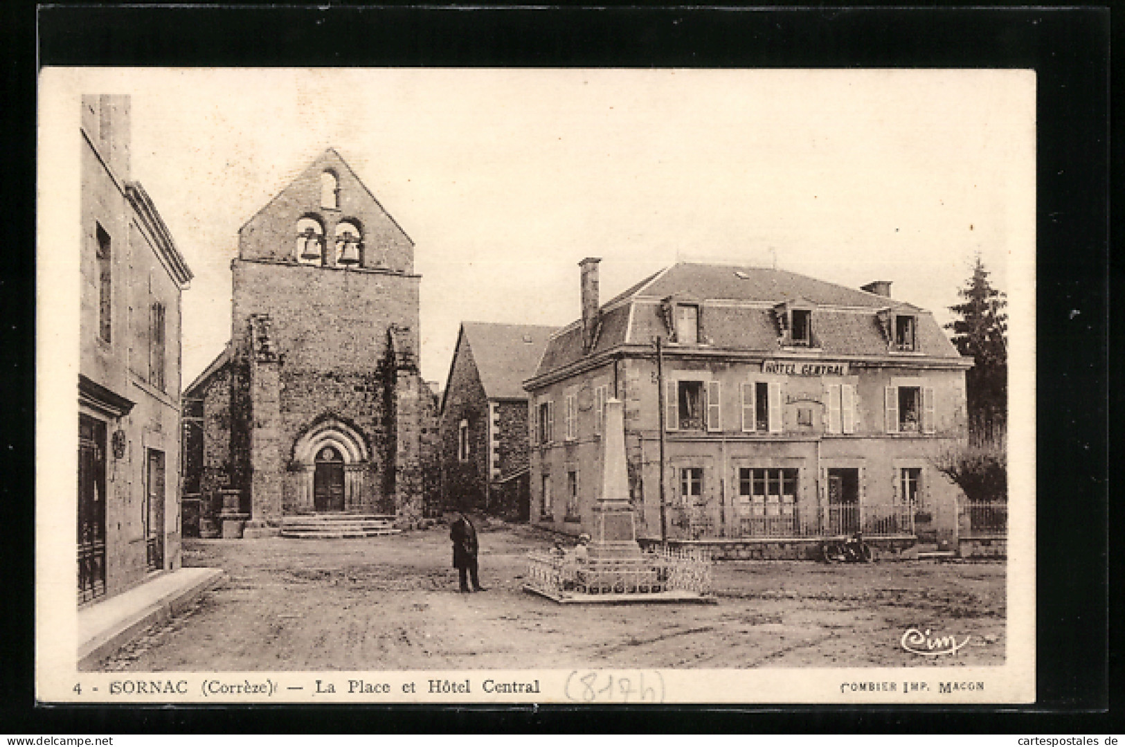 CPA Sornac, La Place Et Hôtel Central  - Sonstige & Ohne Zuordnung