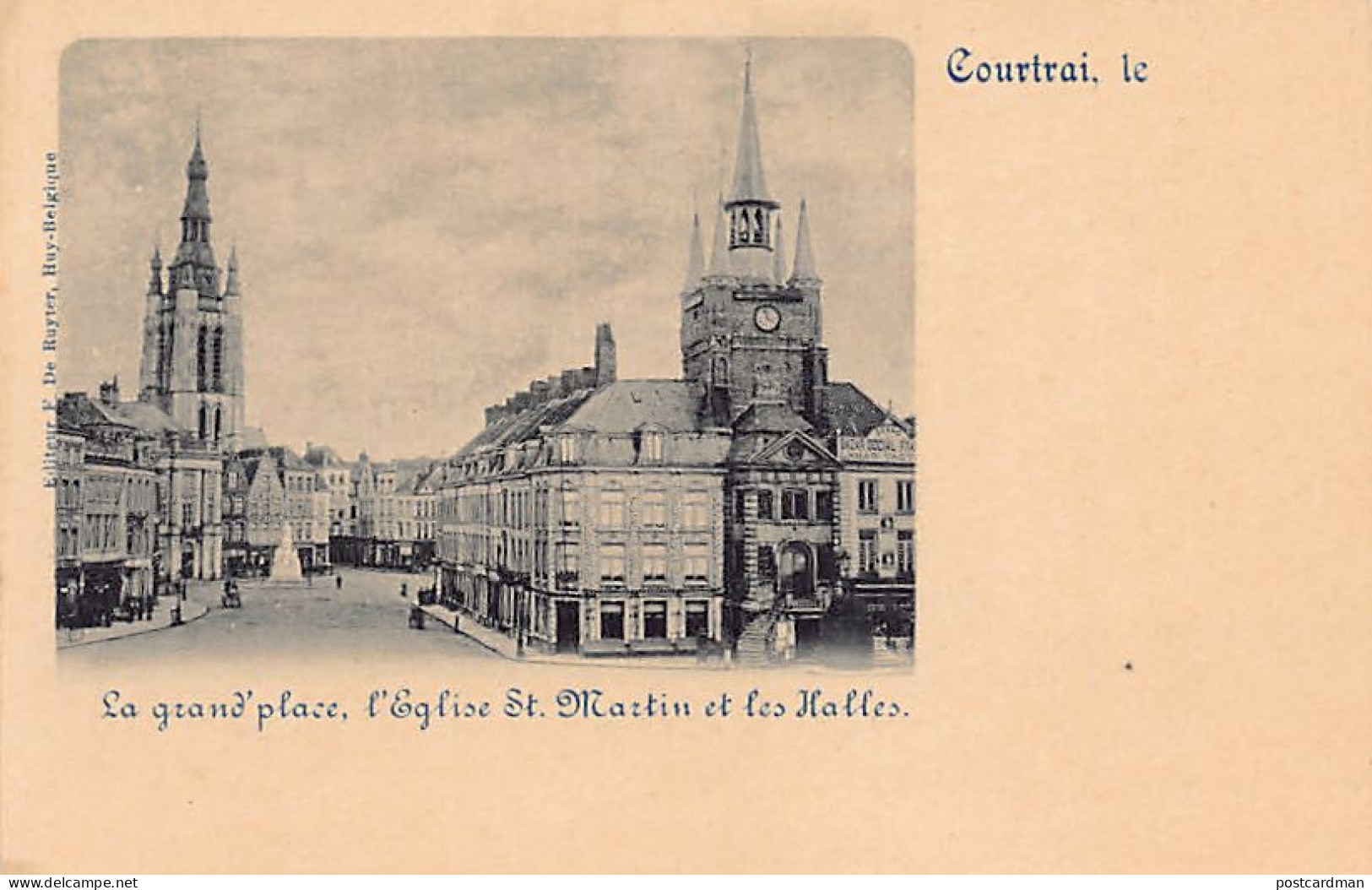 KORTRIJK (W. Vl.) Het Centrale Plein, De Sint-Martinuskerk En De Markthallen - La Grand'place, L'église St. Martin Et Le - Kortrijk