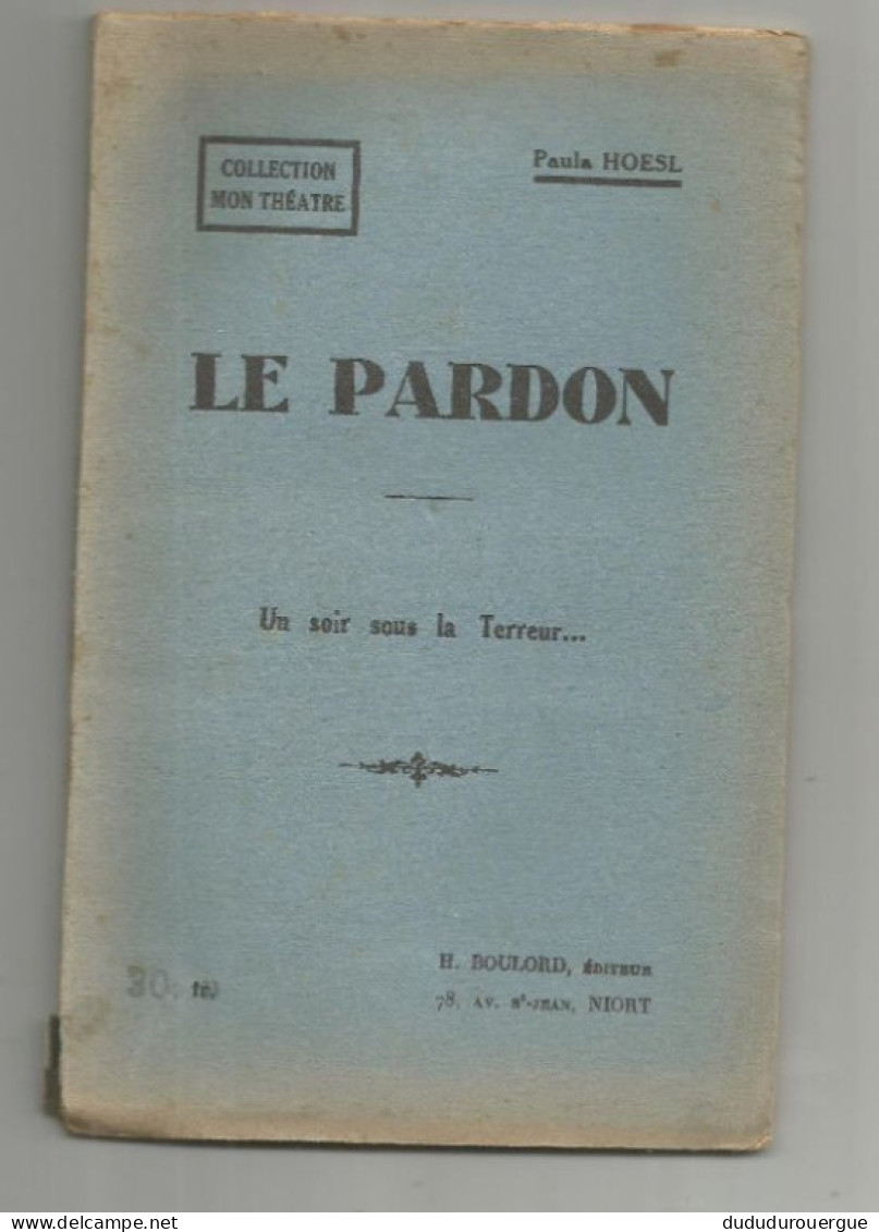 COLLECTION MON THEATRE : PAULA HOESL : LE PARDON , UN SOIR SOUS LA TERREUR - French Authors