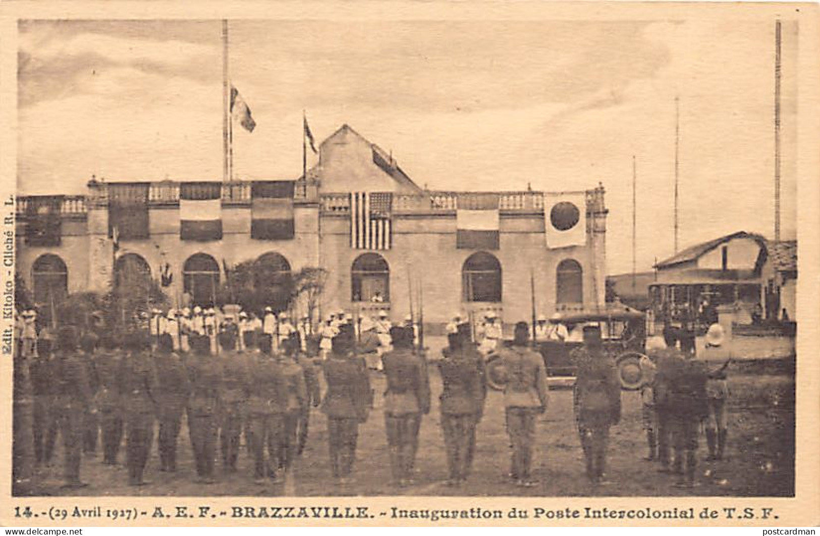 Congo - BRAZZAVILLE - Inauguration Du Poste Intercolonial De T.S.F. Le 29 Avril 1927 - Ed. Kitoko (Cliché Raoul Lehuard) - Brazzaville