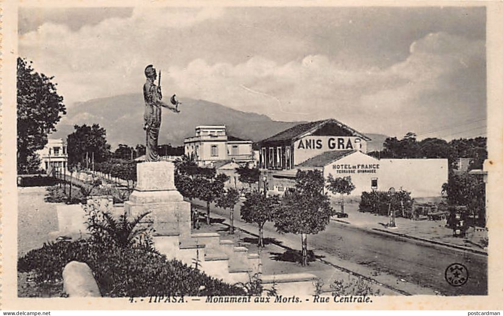 Algérie - TIPASA Tipaza - Monument Aux Morts - Rue Centrale - Hôtel De France - Publicité Anis Gras - Ed. EPA 4 - Other & Unclassified