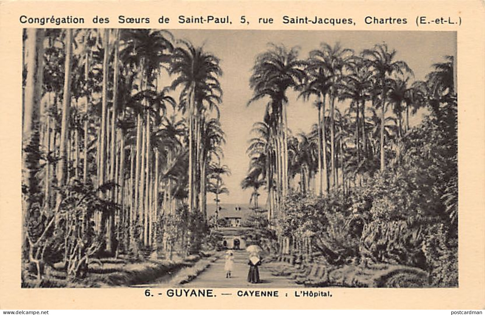 Guyane - CAYENNE - L'Hôpital - Ed. Congrégation Des Soeurs De Saint-Paul 6 - Cayenne