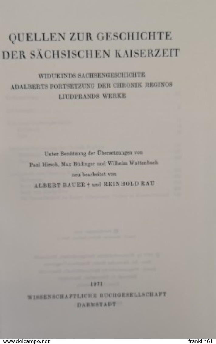 Quellen Zur Geschichte Der Sächsischen Kaiserzeit. Widukinds Sachsengeschichte. Adalberts Fortsetzung Der Chr - 4. Neuzeit (1789-1914)