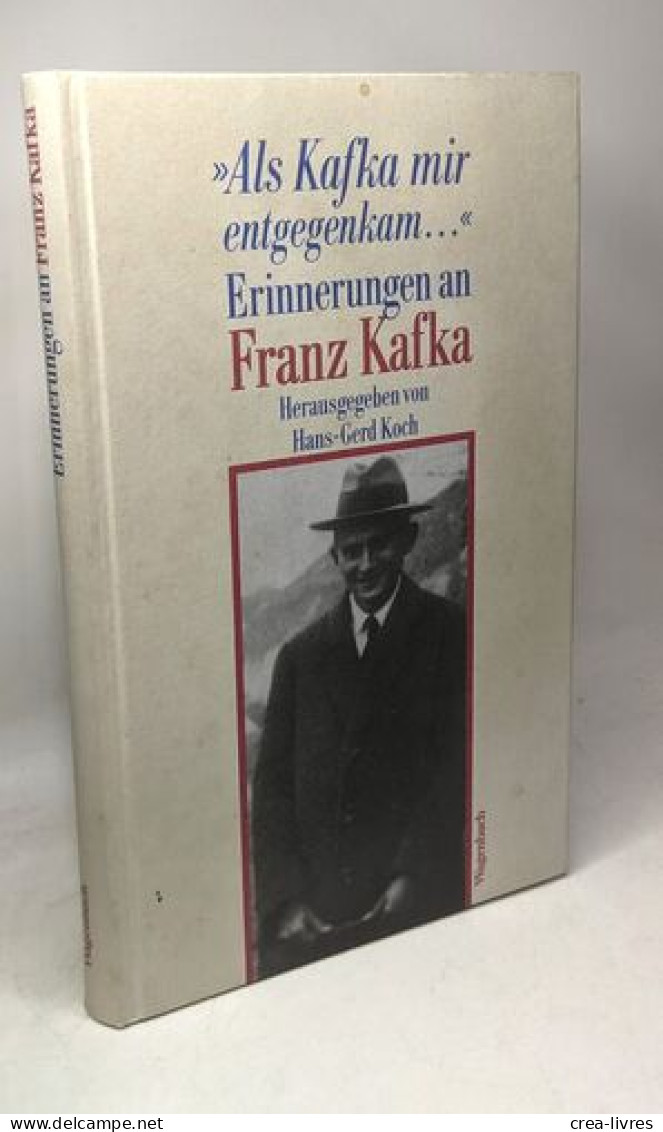 Als Kafka Mir Entgegenkam. Erinnerungen An Franz Kafka - Biographie