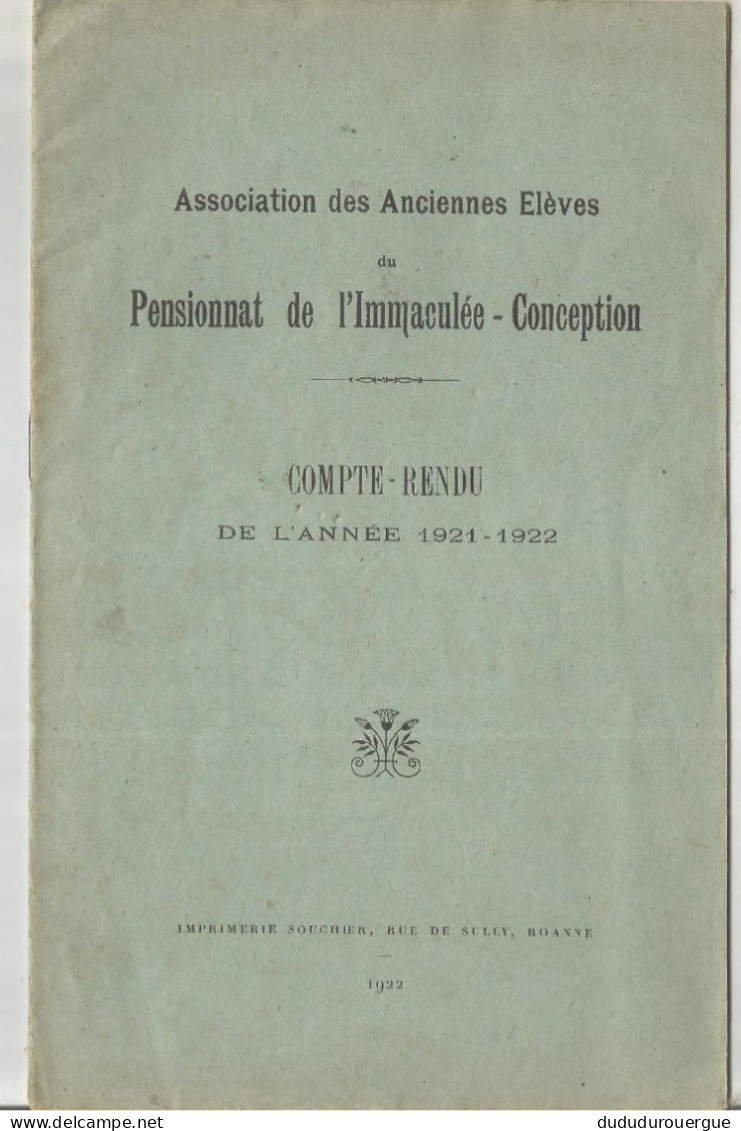 ROANNE ; ASSOCIATION DES ANCIENNES ELEVES DE L IMMACULEE - CONCEPTION : COMPTE RENDU DE L ANNEE 1921/22 - Diplomi E Pagelle