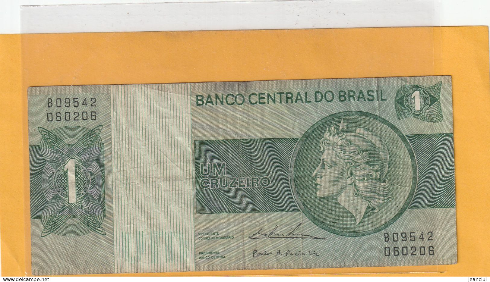 BANCO CENTRAL DO BRASIL  . 1 CRUZEIRO .( 1972-81 )  N° B 09542 / 060206 . 2 SCANNES  .  BILLET USITE - Brasile