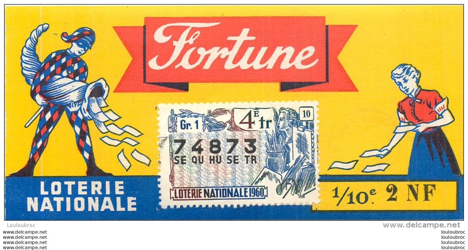 BILLET DE LOTERIE NATIONALE 1960 FORTUNE 4EM TRANCHE - Billets De Loterie