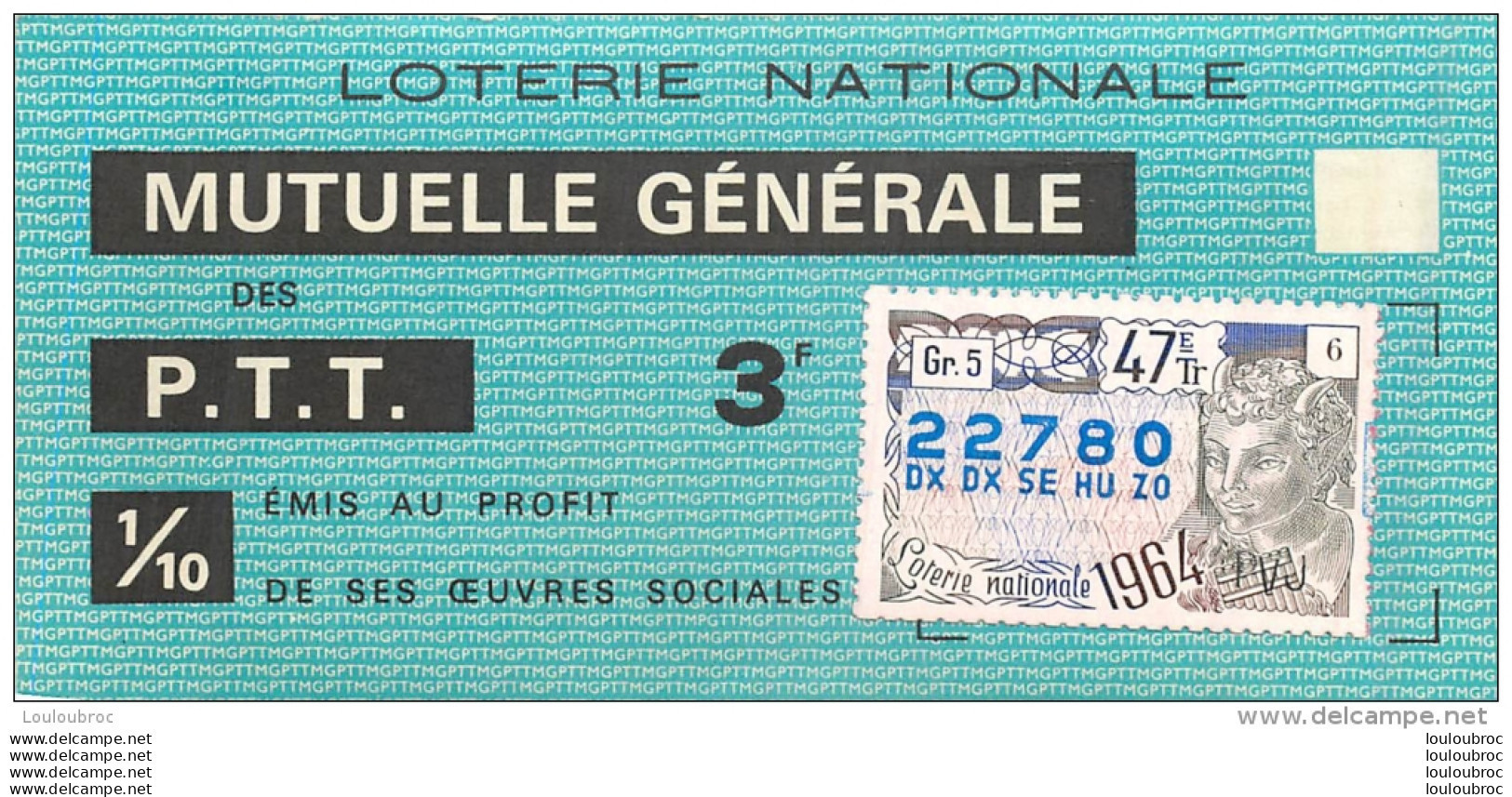 BILLET DE LOTERIE NATIONALE 1964 MUTUELLE GENERALE DES PTT - Loterijbiljetten