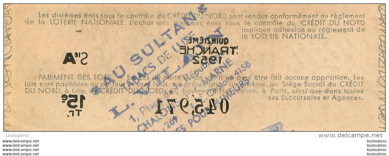 BILLET DE LOTERIE NATIONALE 1952  15E TRANCHE - Lotterielose