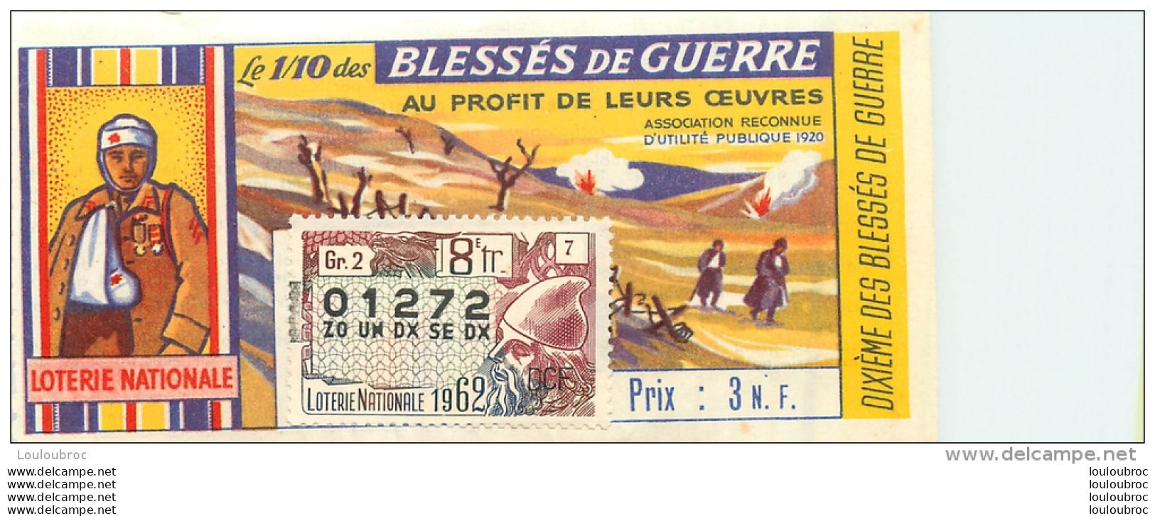 BILLET DE LOTERIE NATIONALE 1962 LES BLESSES DE GUERRE - Billets De Loterie