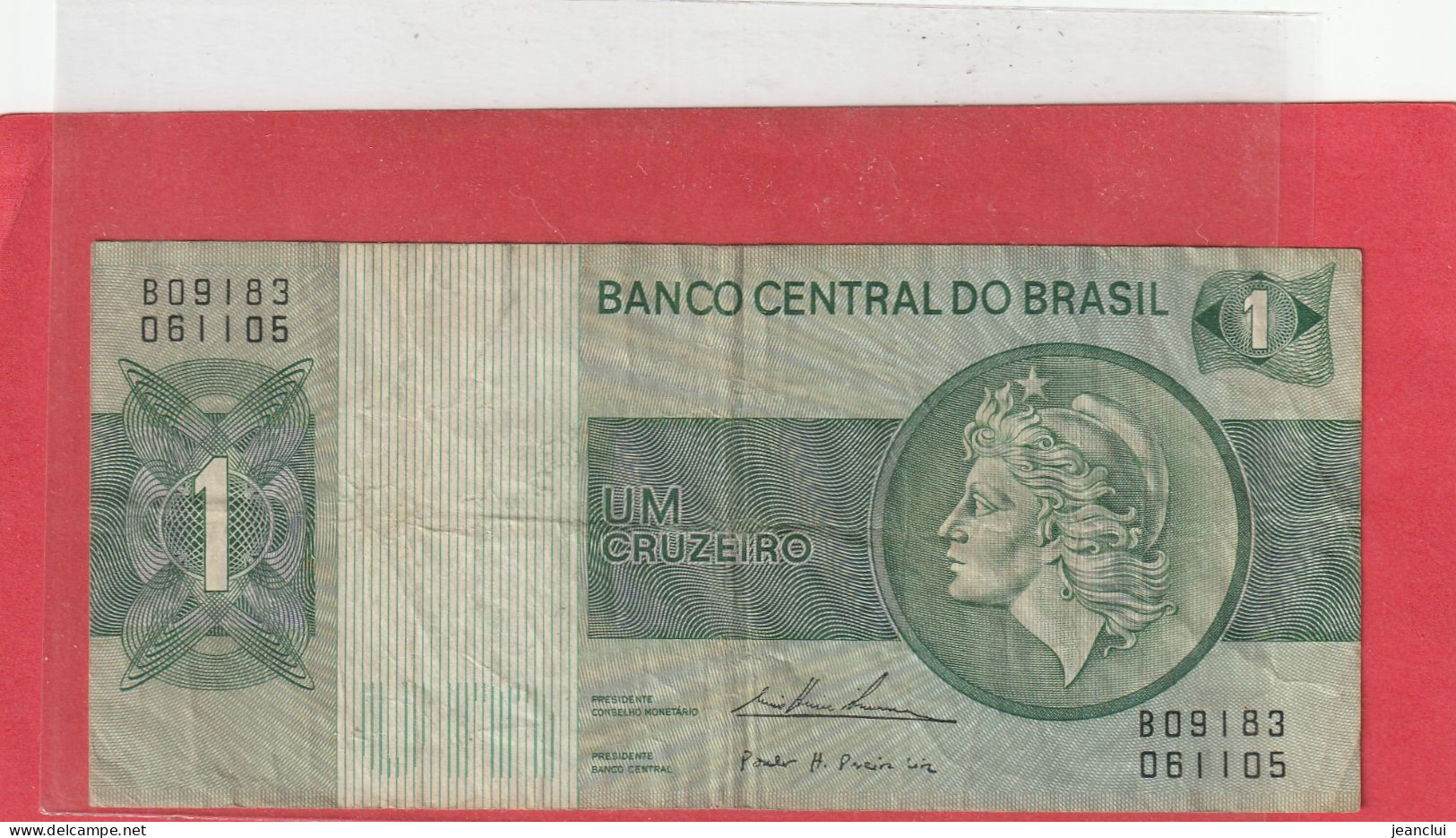 BANCO CENTRAL DO BRASIL  . 1 CRUZEIRO .( 1972-81 )  N° B 09183 / 061105 . 2 SCANNES  .  BILLET USITE - Brasile