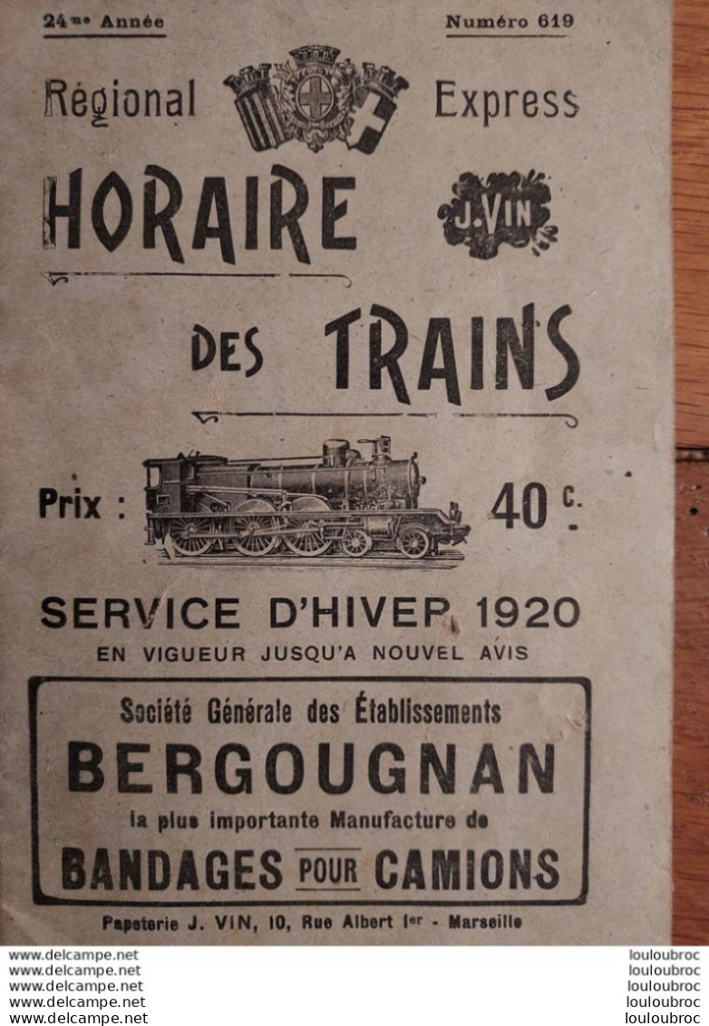 HORAIRES DE TRAINS REGIONAL EXPRESS 1920 MARSEILLE AVIGNON LYON DIJON ETC.... 32 PAGES - Chemin De Fer
