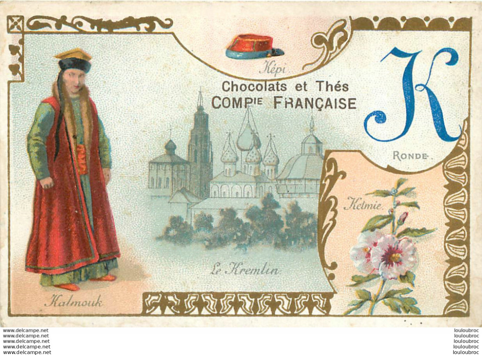 CHROMO CHOCOLATS ET THES COMPAGNIE FRANCAISE  LETTRE K  KALMOUK - Sonstige & Ohne Zuordnung