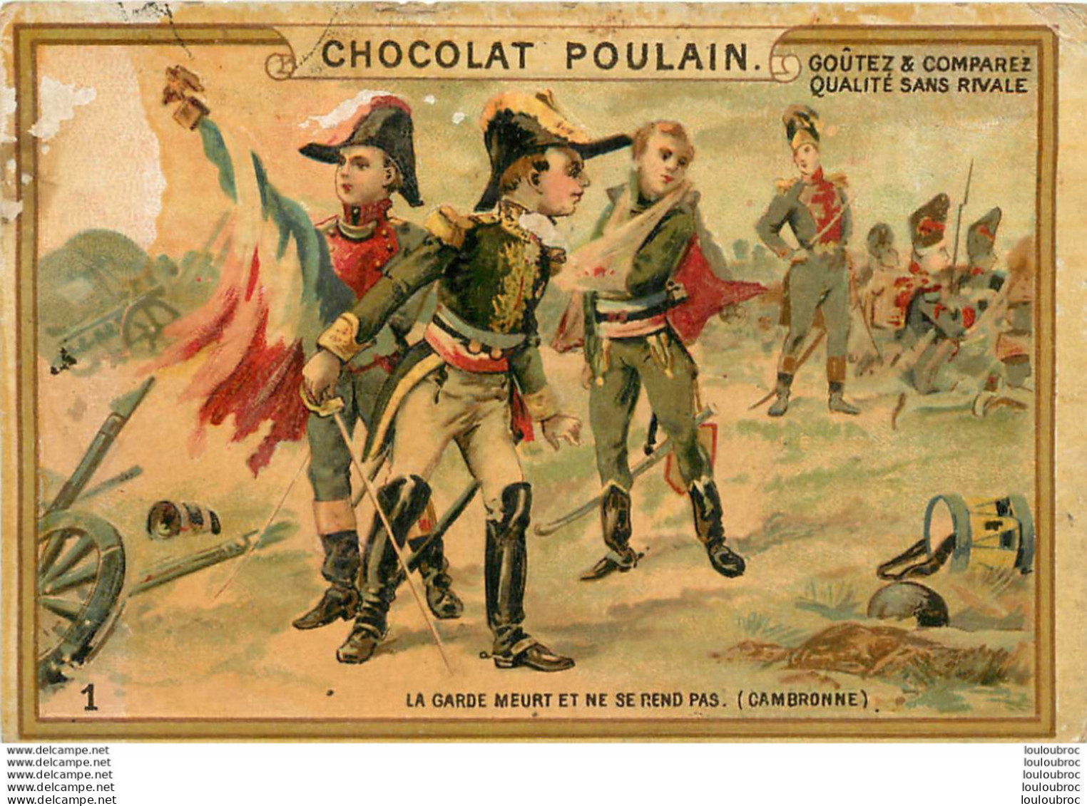 CHROMO CHOCOLAT POULAIN LA GARDE MEURT ET NE SE REND PAS - Poulain