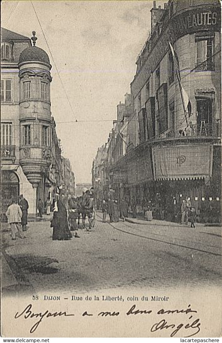 X120291 COTE D' OR DIJON RUE DE LA LIBERTE COIN DU MIROIR PRECURSEUR AVANT 1904 - Dijon