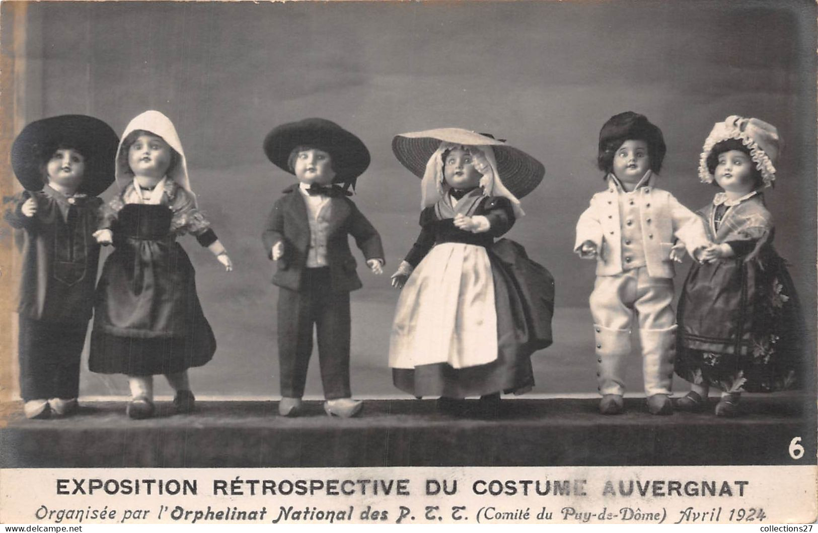 63-EXPOSITION RETROSPECTIVE DU COSTUME AUVERGNAT ( POUPEES) ORGANISEE PAR L'ORPHELINAT DES PTT PUY DE DOME 1924 - Auvergne Types D'Auvergne