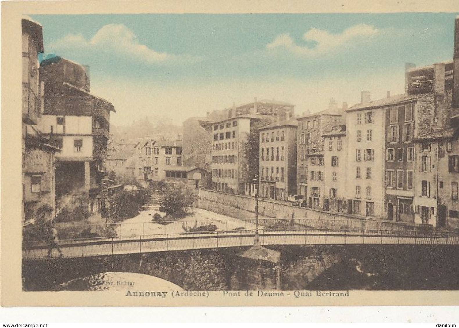 07 // ANNONAY   Pont De Deume   Quai Bertrand     Colorisée - Annonay