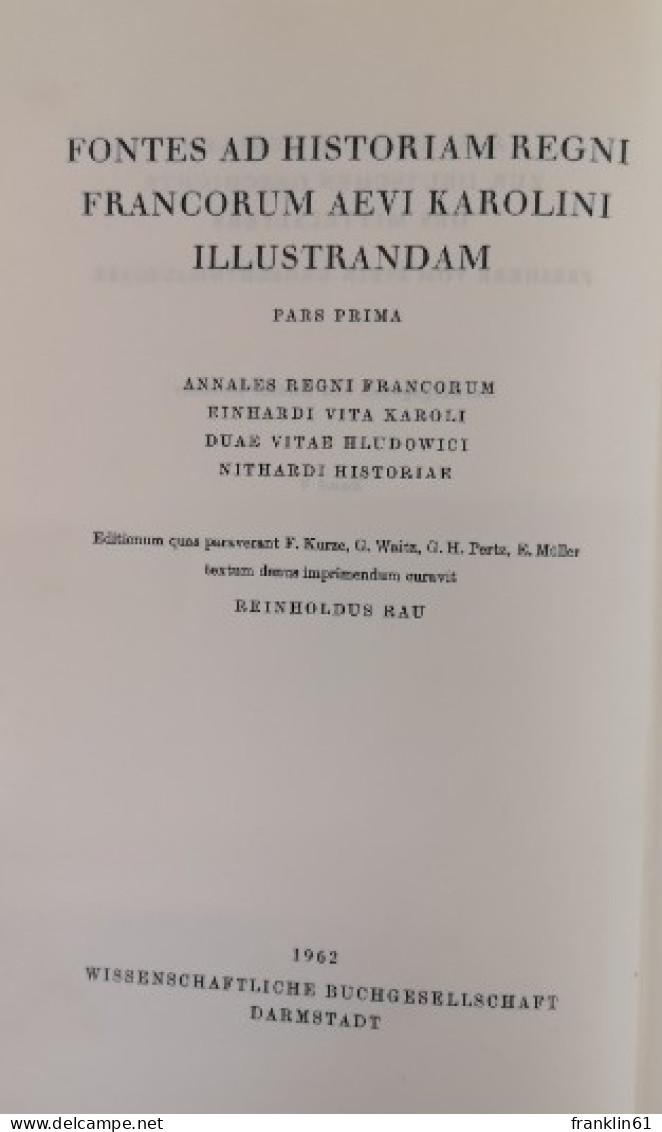 Quellen Zur Karolingischen Reichsgeschichte. Erster Teil: Die Reichsannalen. Einhard Leben Karls Des Grossen. - 4. Neuzeit (1789-1914)