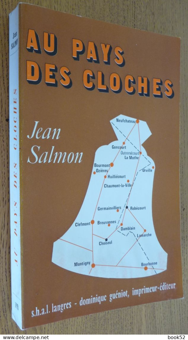 AU PAYS DES CLOCHES (Haute-Marne / Vosges) Par Jean SALMON - Champagne - Ardenne