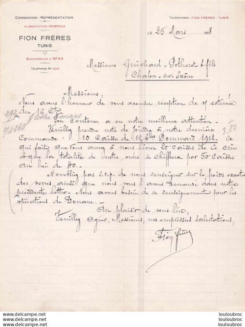 TUNIS 25/03/1918 FION FRERES COMMISSION REPRESENTATION SUCCURSALE A SFAX - 1900 – 1949