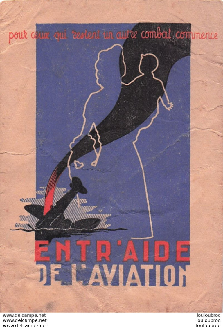 ENTRAIDE DE L'AVIATION CARTE DE MEMBRE 1947  PRESIDENTE GENERALE BOUSCAT - Dokumente