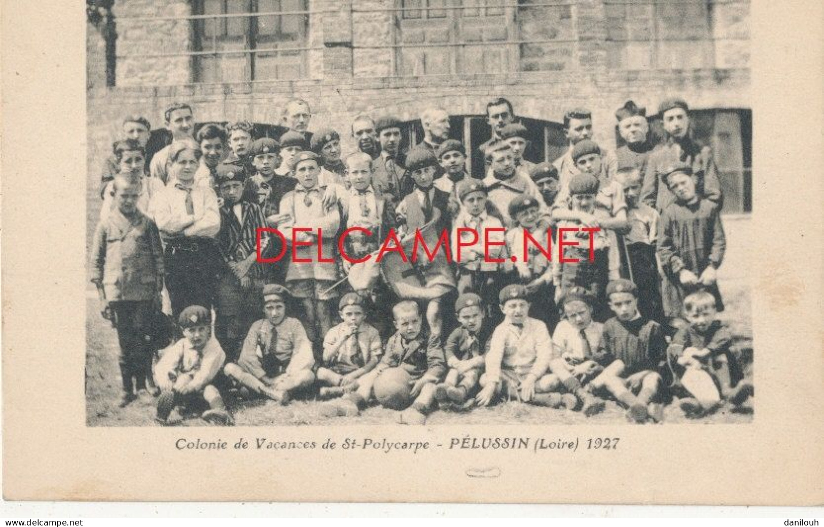 42 // PELUSSIN  Colonie De Vacances De Saint Polycarpe 1927 /  - Pelussin