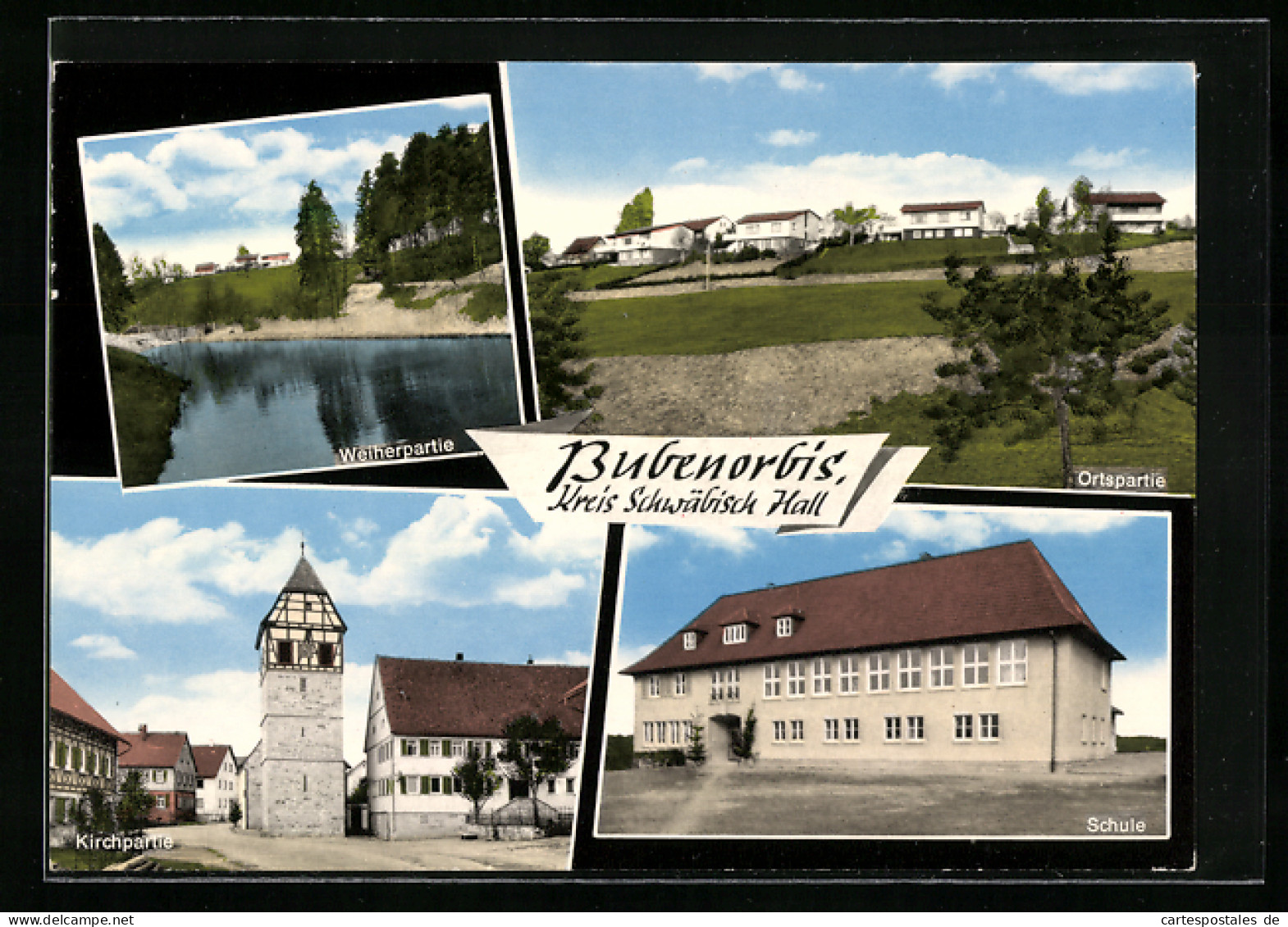AK Bubenorbis Kreis Schwäbisch Hall, Ortspartie, Schule, Kirchpartie, Weiherpartie  - Schwaebisch Hall