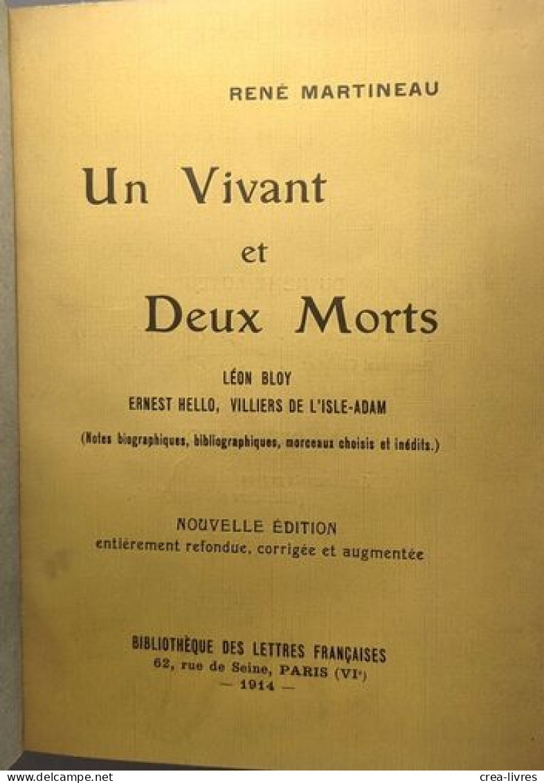Un Vivant Et Deux Morts Léon Bloy Ernest Hello Villiers De L'Isle-Adam - Autres & Non Classés