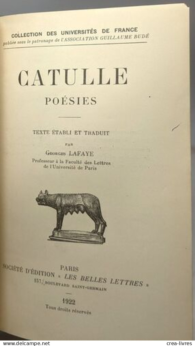 Catulle Poésies - Texte établi Et Traduit Par Lafaye / Coll. Des Univ. De France - Autres & Non Classés