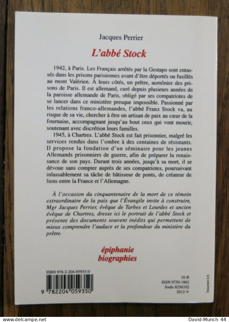 L'abbé Stock: 1904-1948: Heureux Les Doux De Jacques Perrier. Les éditions Du Cerf. 2012 - History