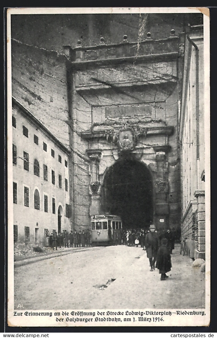 AK Salzburg, Eröffnung Der Stadtbahn-Strecke Ludwig-Viktorplatz-Riedenburg Am 1.3.1916  - Case Reali