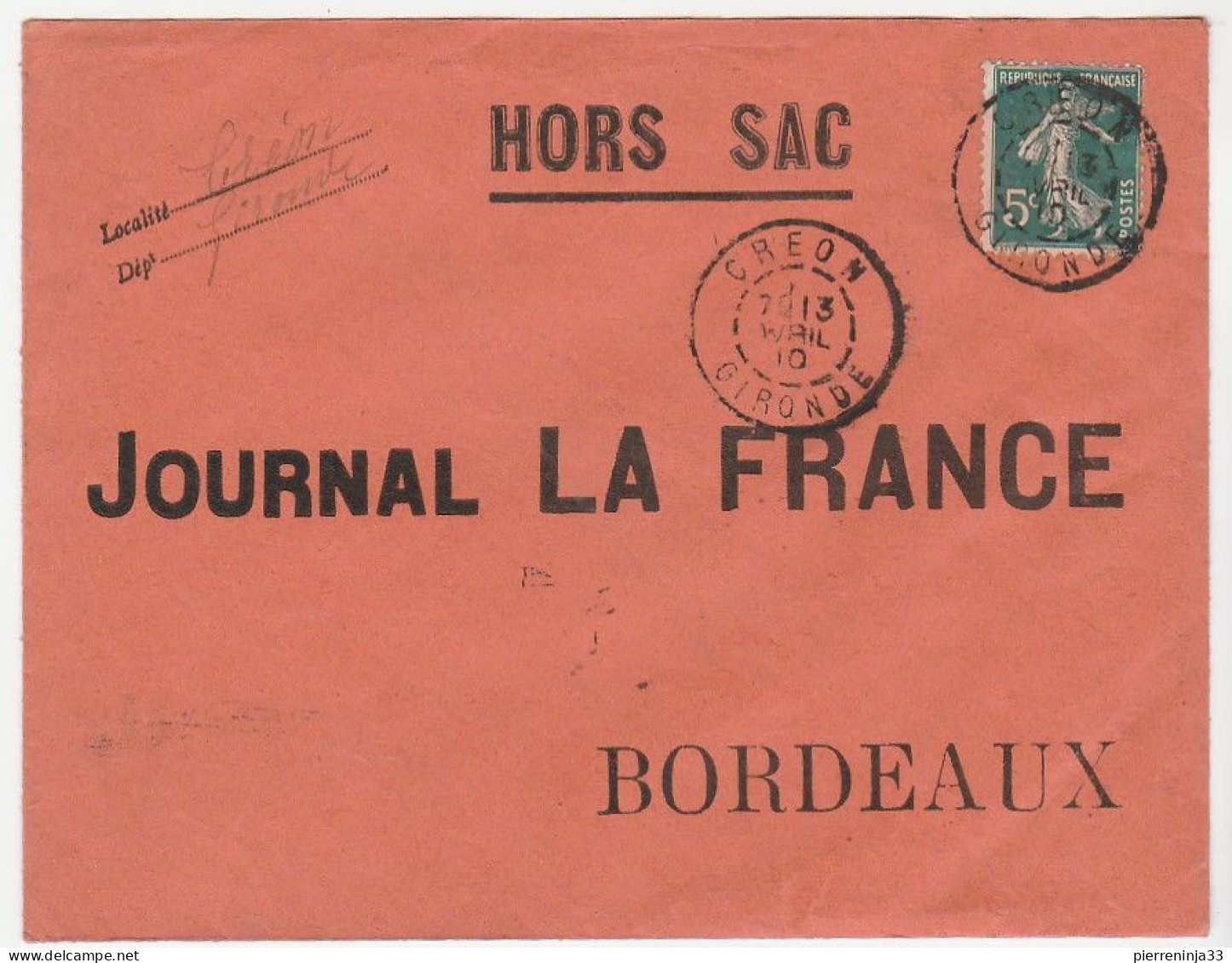 Lettre Hors Sac Avec Type Semeuse, Oblitération Créon / Gironde, Journal La France, 1910 - Covers & Documents