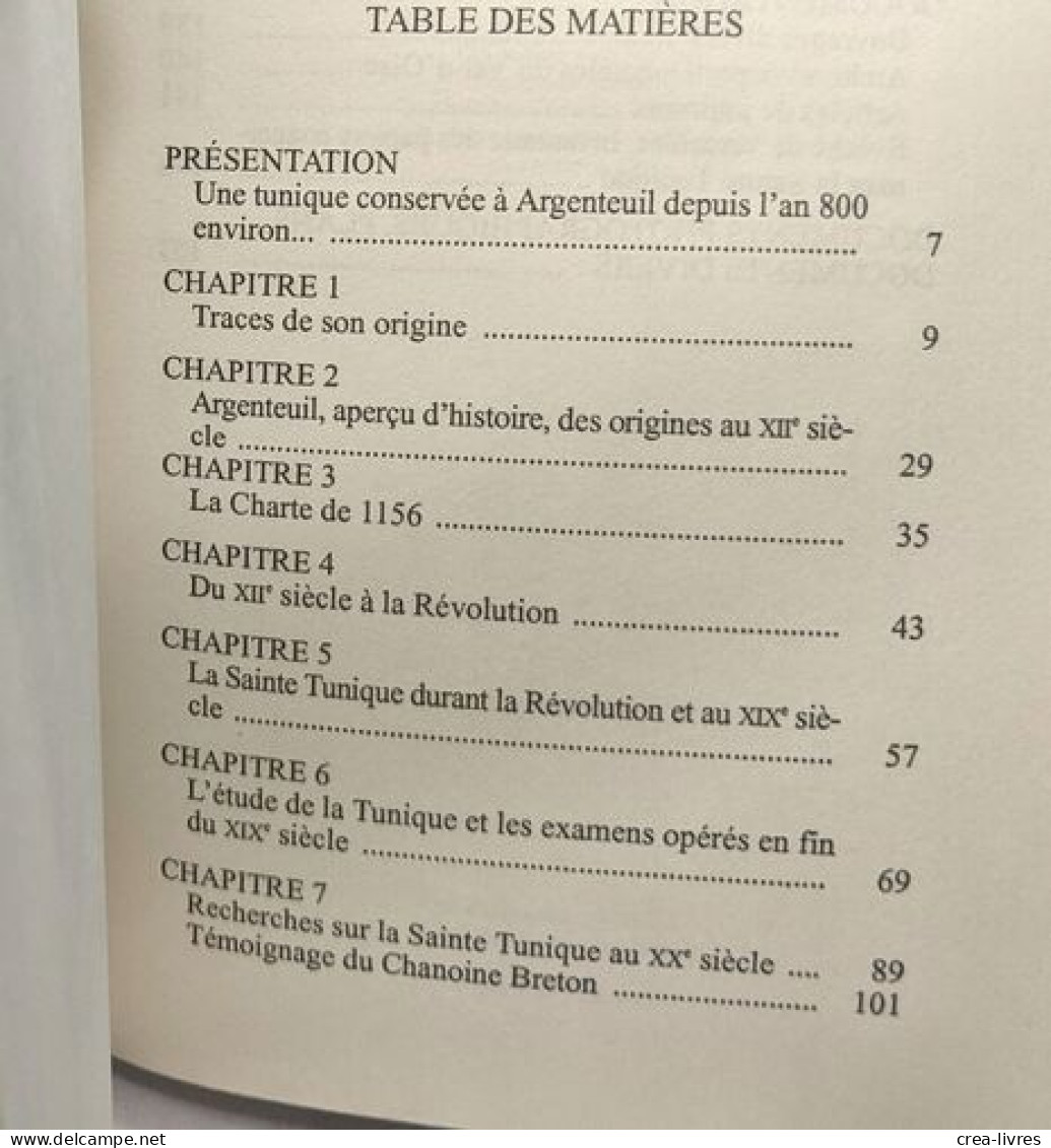 La Sainte Tunique D'Argenteuil: Histoire Et Examen De L'authentique Tunique Sans Couture De Jésus-Christ - Geschichte