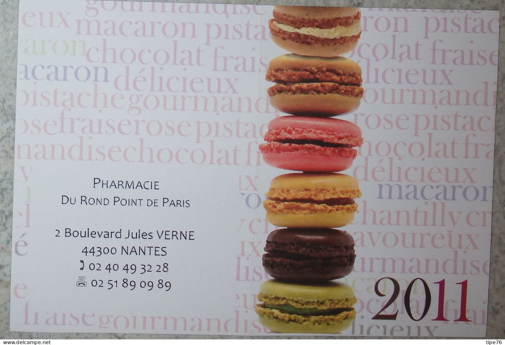 Petit Calendrier De Poche  2011 Macaron Pistache Chocolat Fraise .. Pharmacie Nantes Loire Atlantique - Tamaño Pequeño : 2001-...