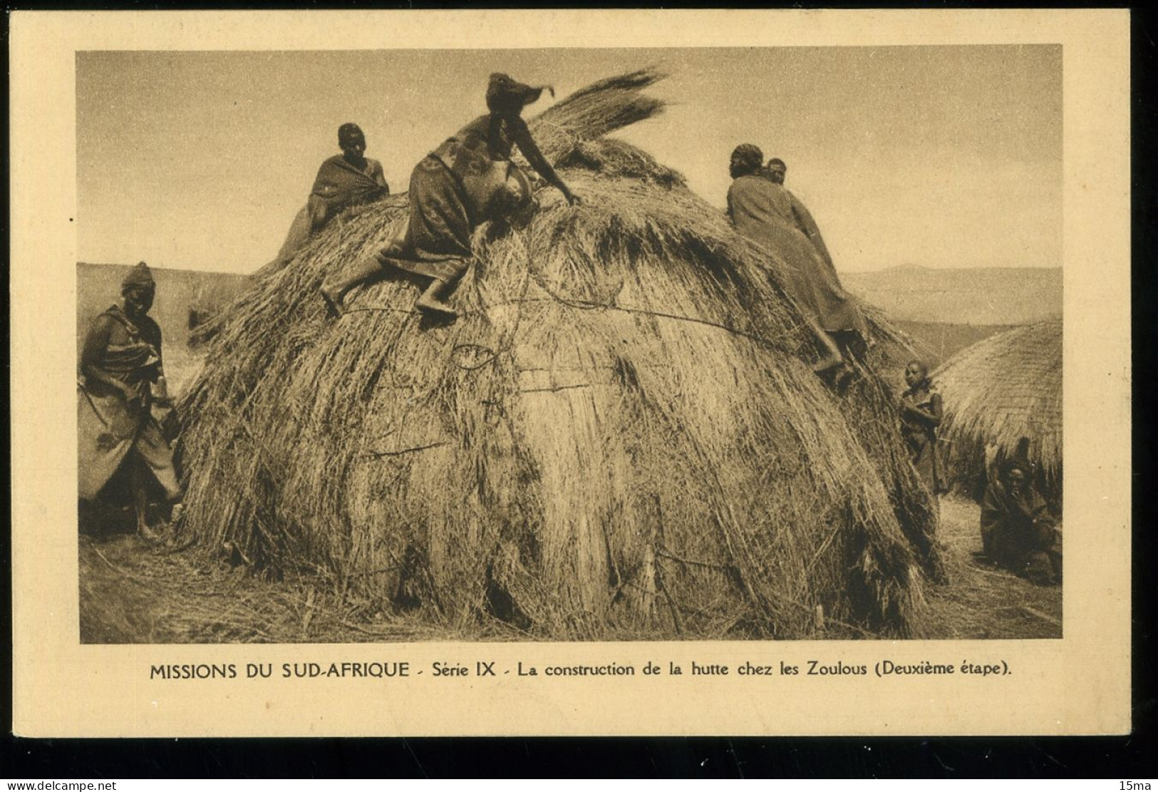 South Africa Missions Du Sud Afrique La Construction De La Hutte Chez Les Zoulous Deuxième étape - Zuid-Afrika