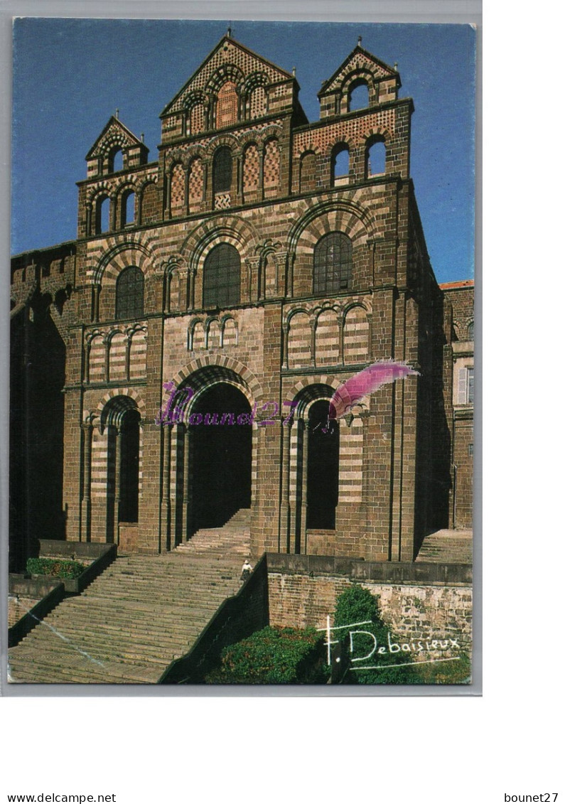 LE PUY EN VELAY 43 - Façade Ouest De La Cathedrale Du Puy Photo Francis Debaisieux Carte Vierge - Le Puy En Velay