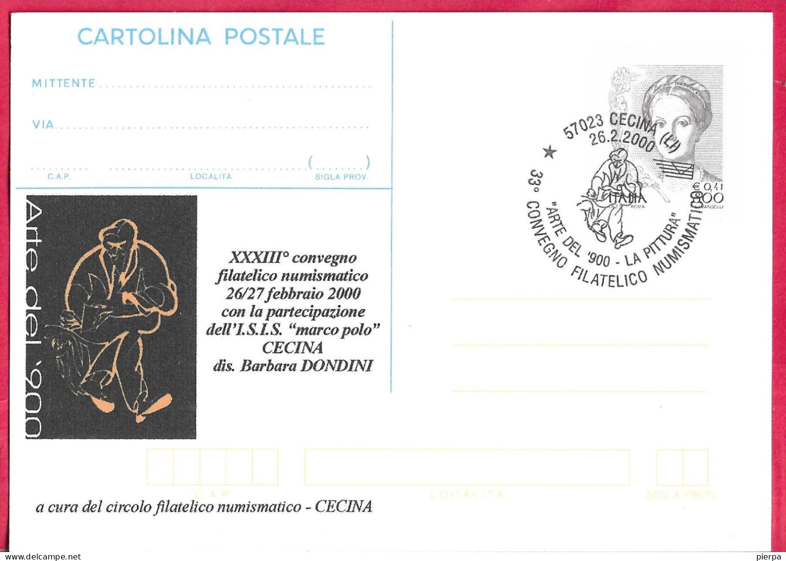 REPIQUAGE - ANNULLO SPECIALE " CECINA (LI)*26.2.2000*/ARTE DEL 900 LA PITTURA-33° CONVEGNO FILATELICO NUMISMATICO" - Entero Postal