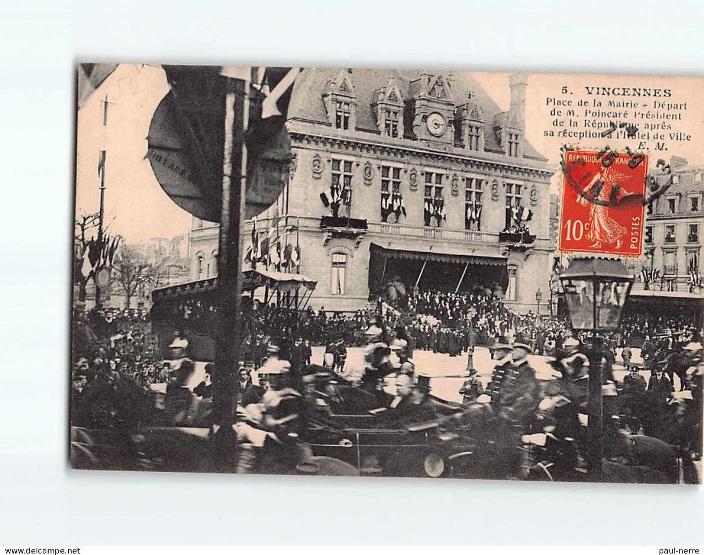VINCENNES : Place De La Mairie, Départ De M. Poincaré Après Sa Réception à L'hôtel De Ville - Très Bon état - Vincennes