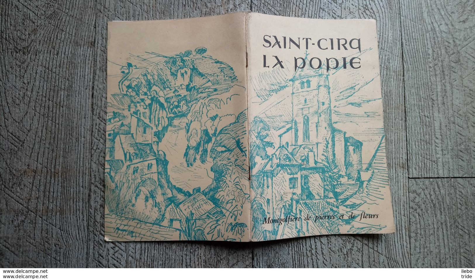 Guide Saint Cirq La Popie Montgolfière De Pierres Et De Fleurs 1967 Photos - Reiseprospekte