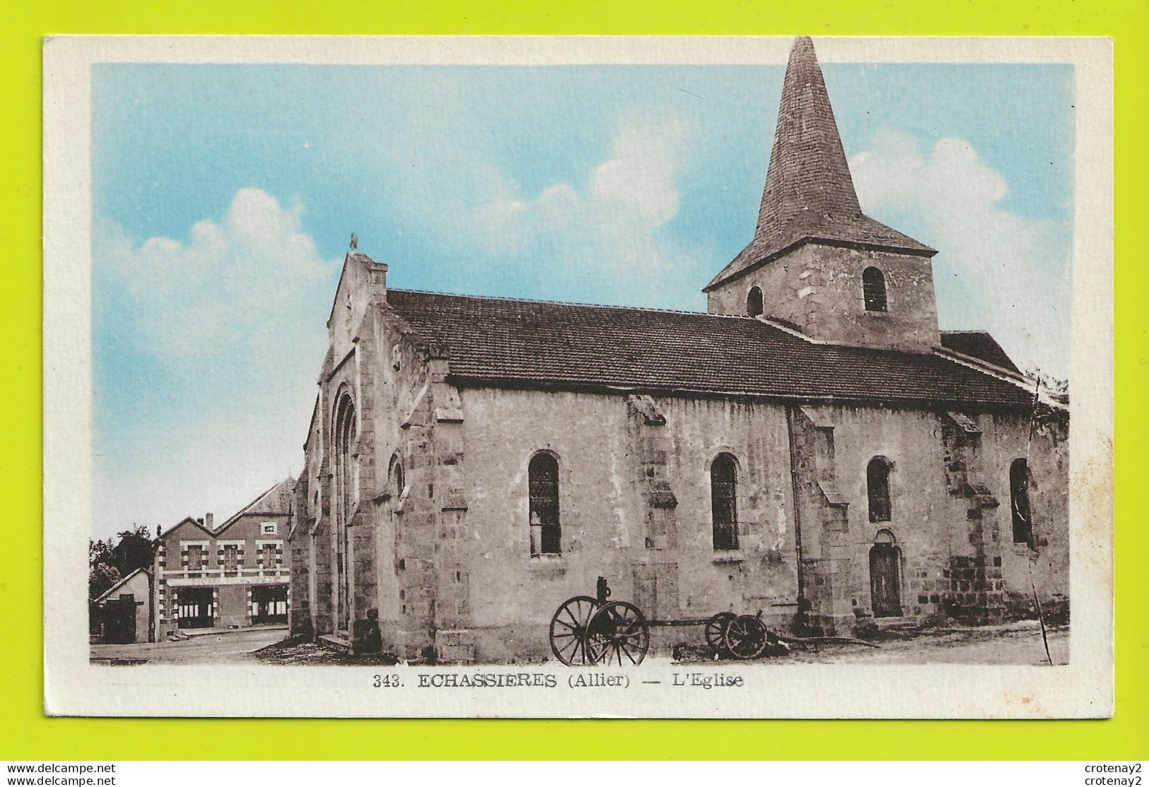 03 ECHASSIERES N°343 L'Eglise Hôtel à Gauche Et Matériel Agricole VOIR DOS - Sonstige & Ohne Zuordnung