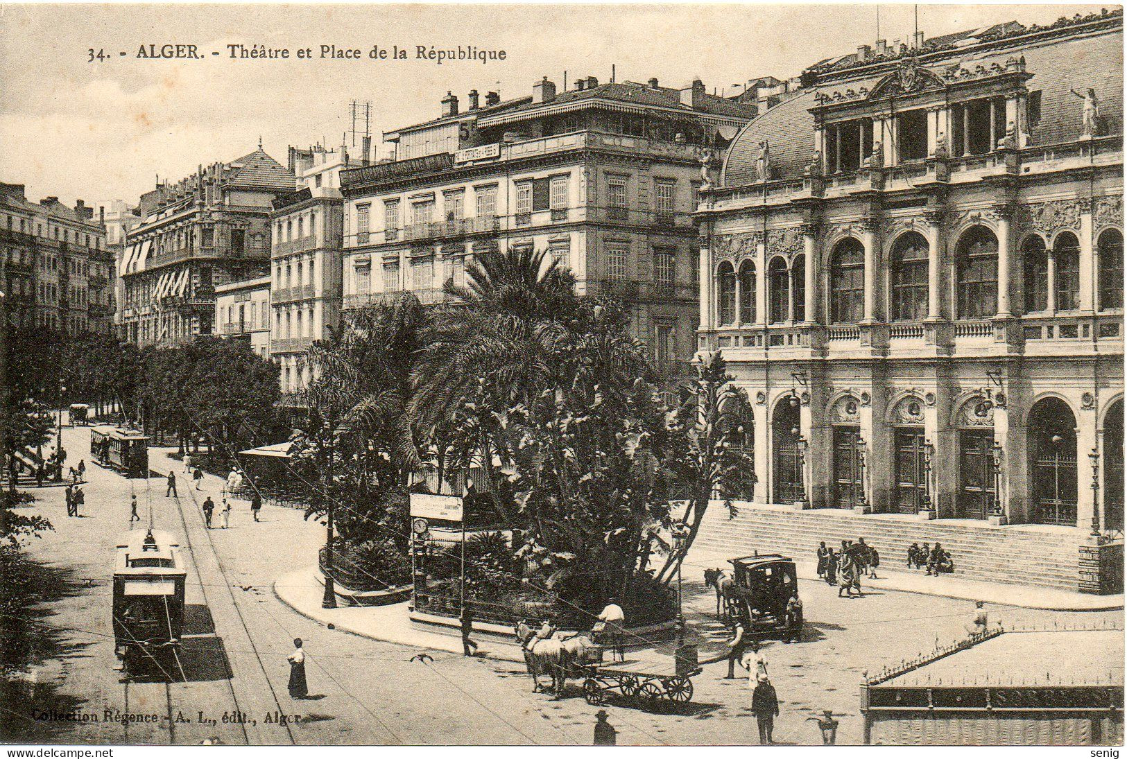 ALGERIE - ALGER - 34 - Tléâtre Place De La République - Collection Régence A. L. édit. édit. Alger (Leroux) - Alger