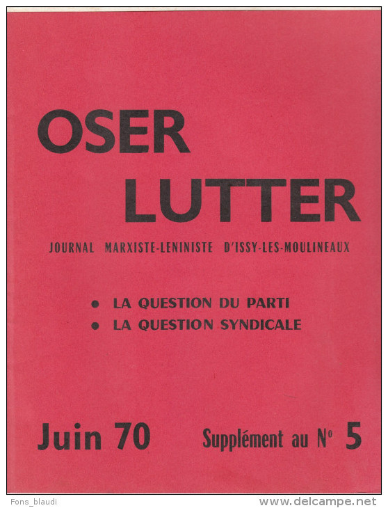 1970 - Oser Lutter Journal Marxiste-léniniste D'Issy-les-Moulineaux N°5 - - Politique