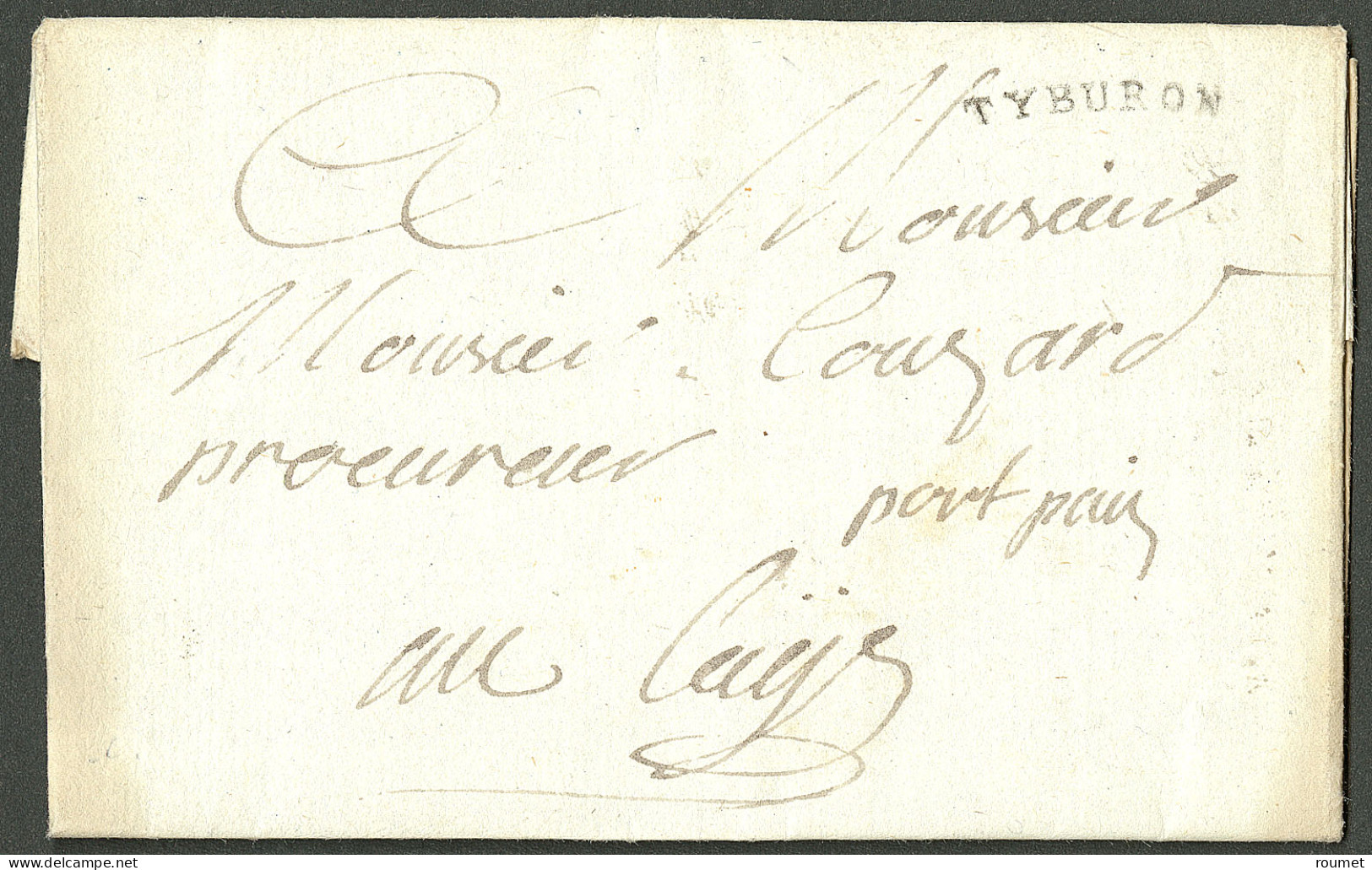 Lettre Tyburon (Jamet N°2) + "port Payé" (non Signalé). Lettre Avec Texte Daté Du 22 Novembre 1780 Pour Les Cayes. - TB. - Haïti