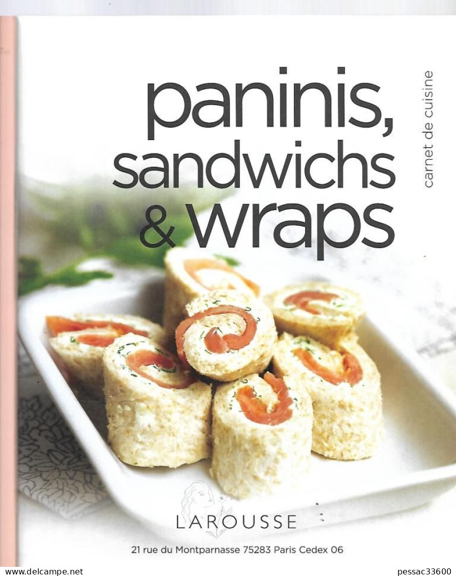 Paninis, Sandwich & Wraps  Corsi Stefania  BR TBE Carnet De Cuisine Edition Larousse  2012 - Gastronomie