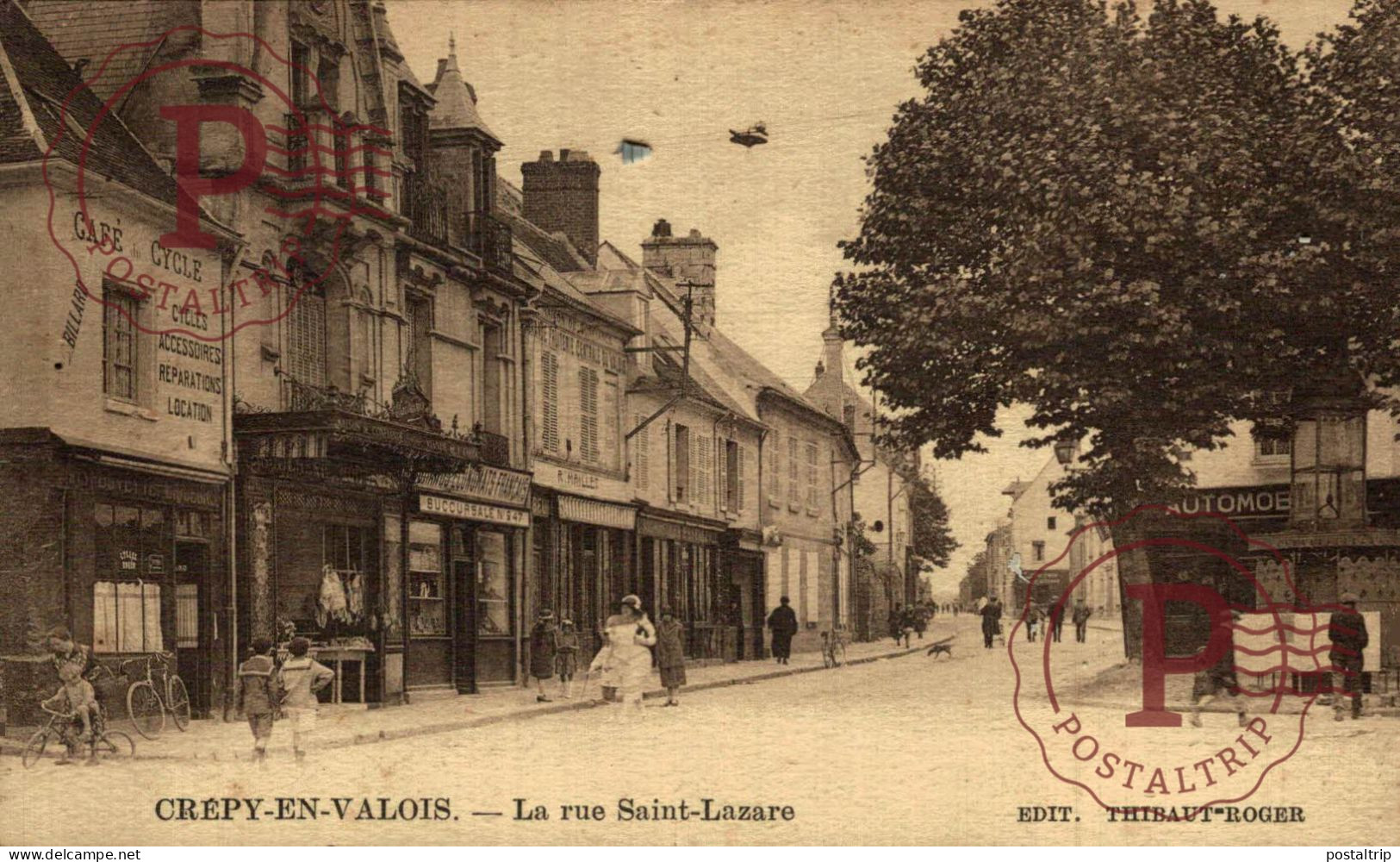 FRANCIA. FRANCE. CREPY EN VALOIS. La Rue St Lazare. EDIT THIBAUT ROGER - Sonstige & Ohne Zuordnung