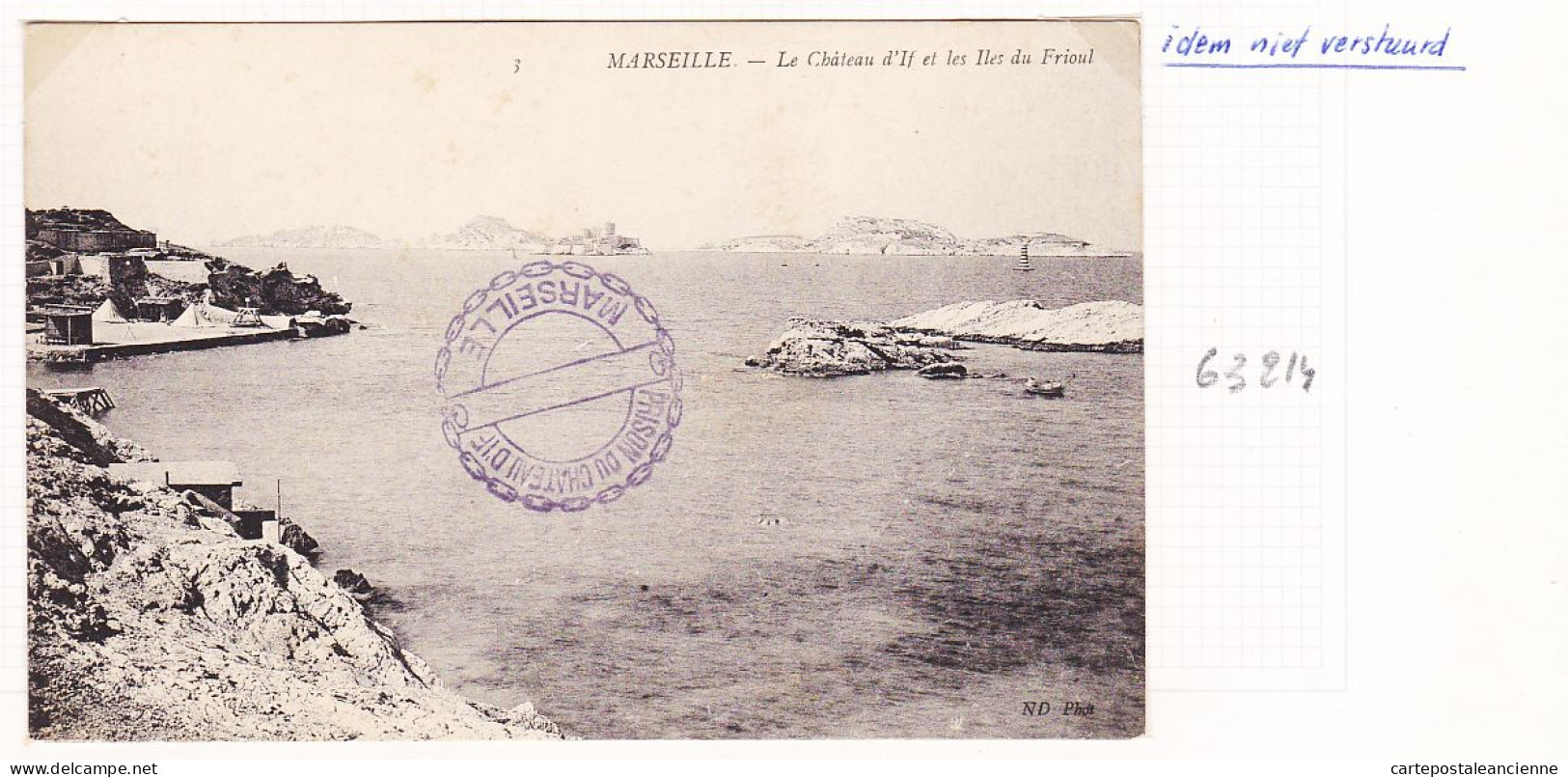 35127 / Tampon Prison Chateau D' IF MARSEILLE Et Les Iles Du FRIOUL ●13-Bouches Du Rhone ●NEURDEIN 3 - Château D'If, Frioul, Islands...